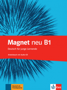Magnet neu B1Deutsch für junge Lernende. Arbeitsbuch mit Audio-CD